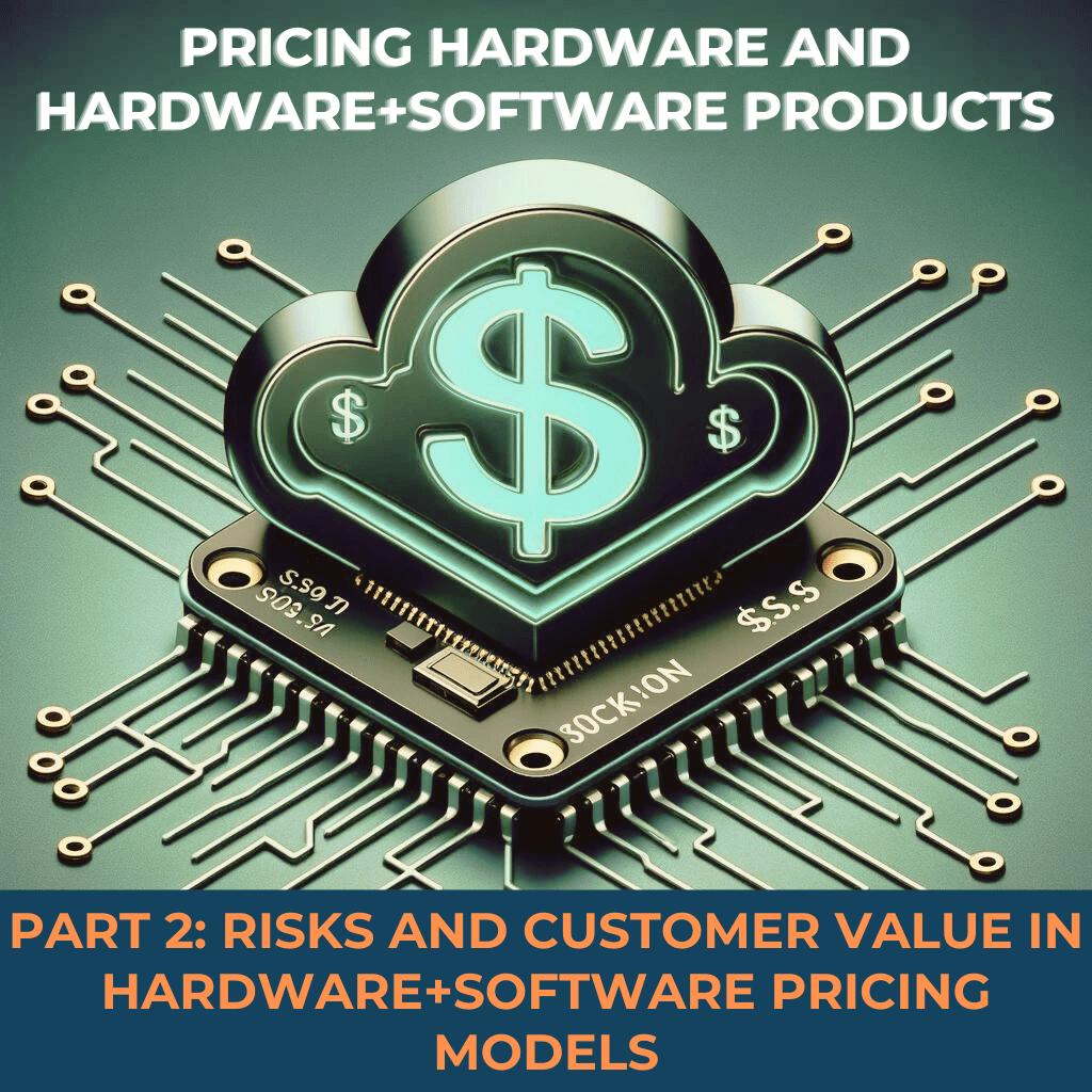 Pricing Hardware and Hardware+Software Products – Part 2